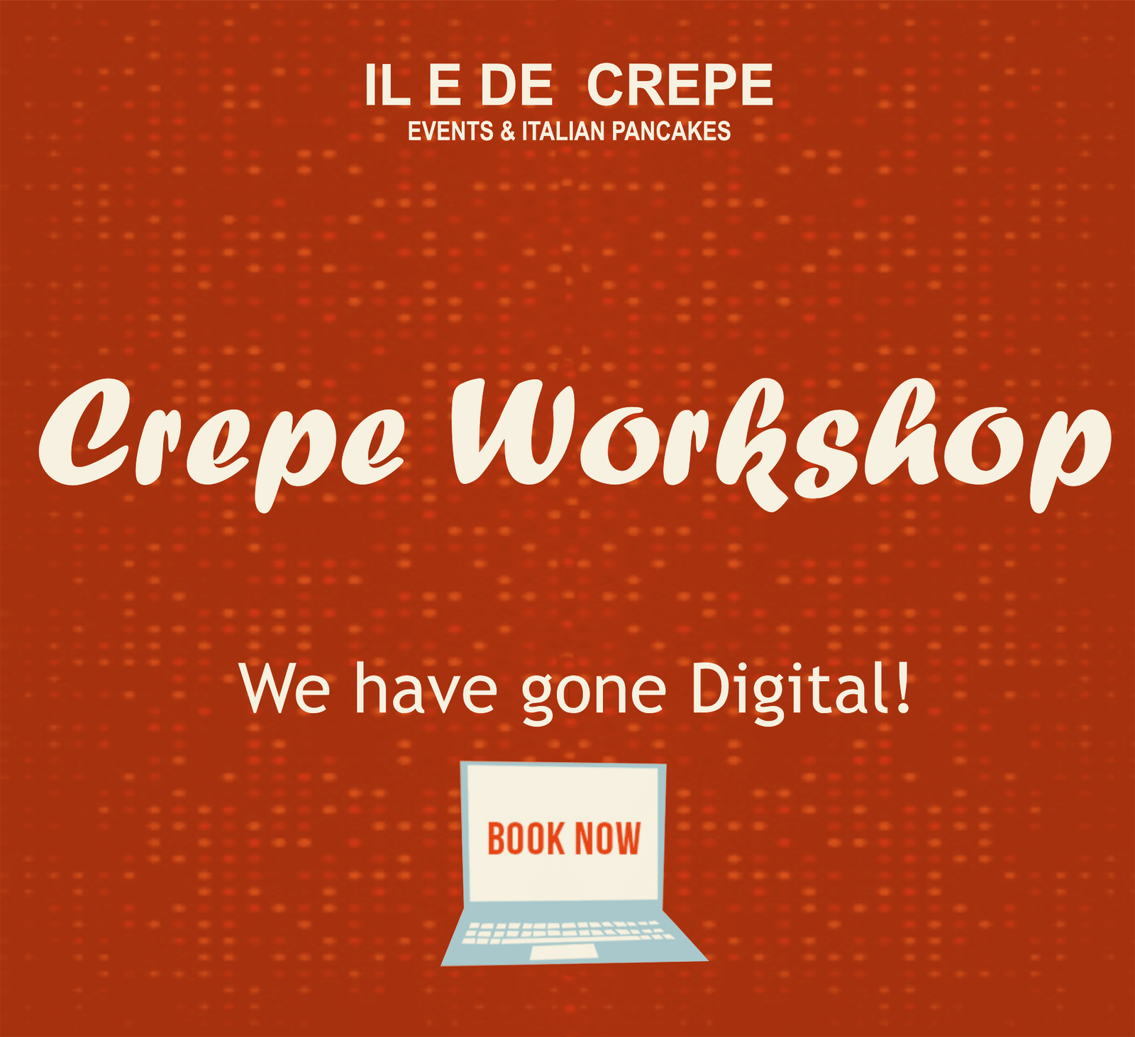 ONLINE WORKSHOP, IL E DE CREPE